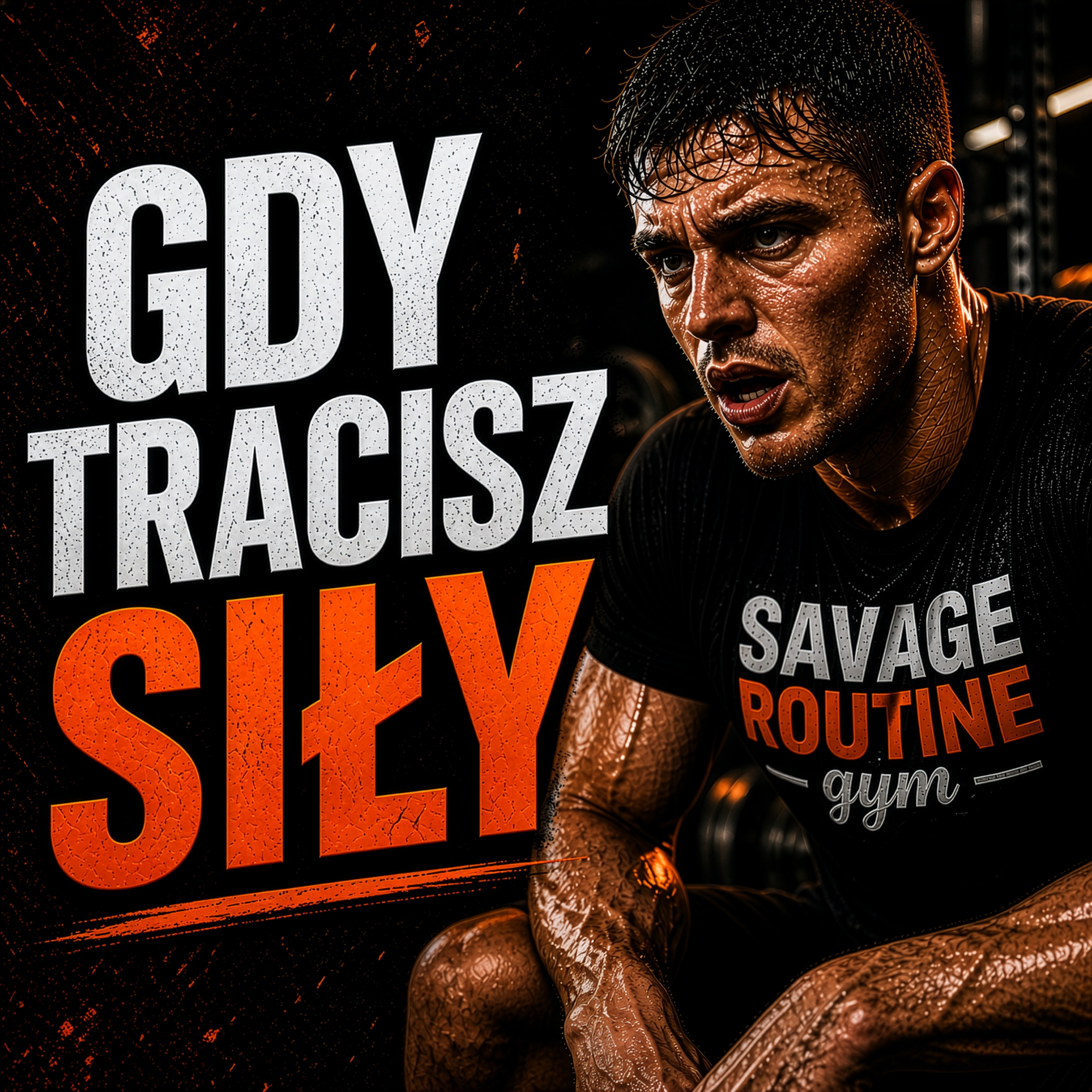 GDY TRACISZ SIŁY — TO WŁAŚNIE TEN MOMENT